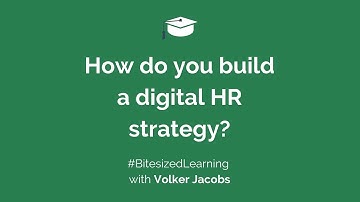 How do you build a digital HR strategy?