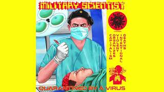 Military Scientist - Quarantined By A Virus