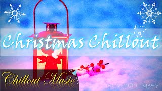 Christmas Chillout - Relaxing Instrumental Music (No Copyright)