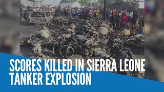Scores killed in Sierra Leone tanker explosion