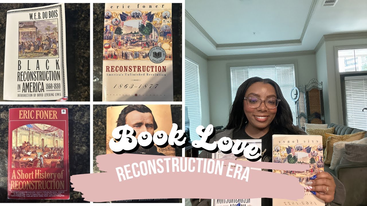 Class Books pertaining to Reconstruction | Black Reconstruction, Reconstruction, and Grant