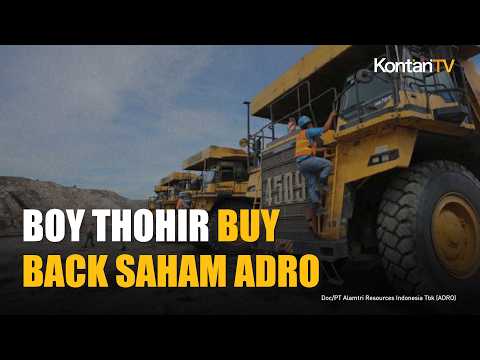 Ini Alasan Boy Thohir Gelontorkan Rp 4 Triliun untuk Buyback Saham ADRO