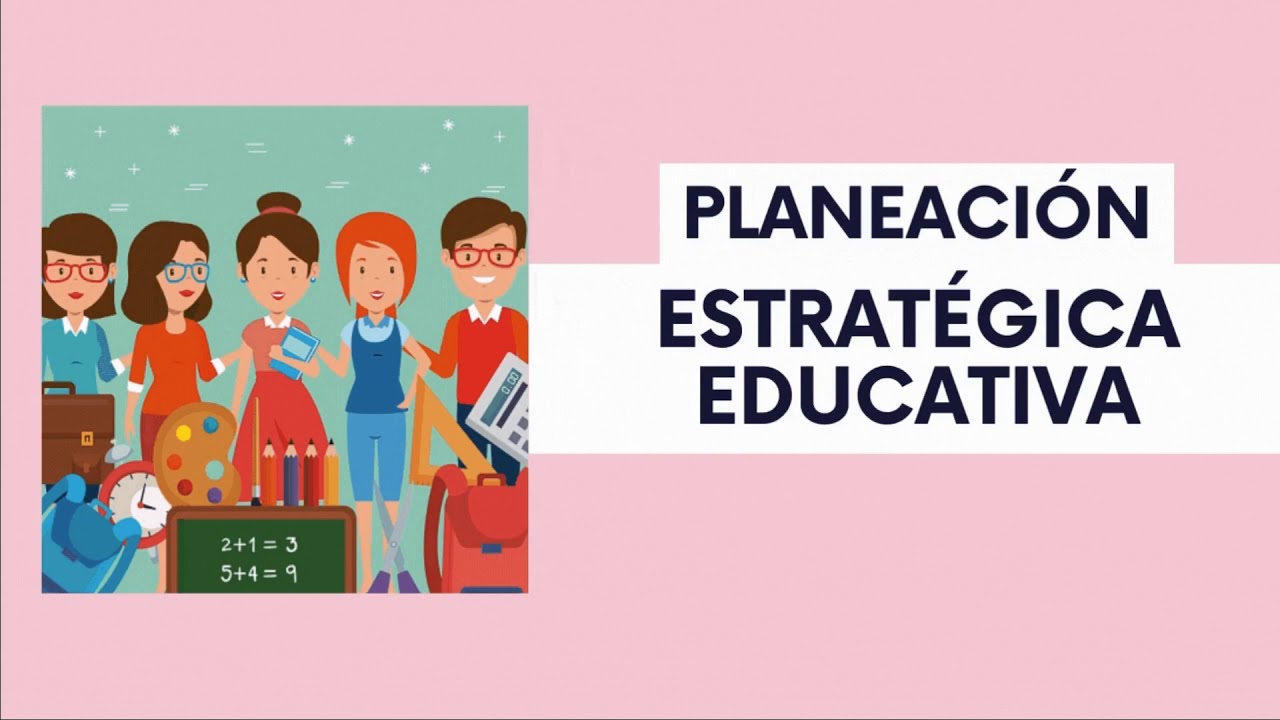La planeación estratégica educativa - YouTube