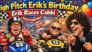 High Pitch Erik's Birthday Erik Races Cabbi  The Howard Stern Show