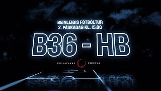 Betri deildin 2018: B36 - HB Betri deildin 2018: B36 - HB