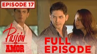 Pasion de Amor | Full Episode 17