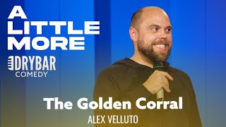 No One Wants To Admit Their Order At Golden Corral. Alex Velluto