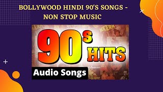 Bollywood Hindi 90s Songs - Non Stop Music - 90s Unforgettable Golden Hits