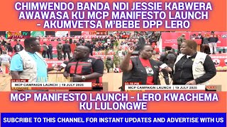 CHIMWENDO BANDA NDI JESSIE KABWELA AWAWASA KU MCP MANIFESTO LAUNCH - AKUMVETSA M’BEBE DPP LERO screenshot 5