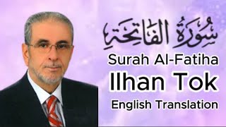 Surah Al- Fatiha -Ilhan Tok -With English Translation