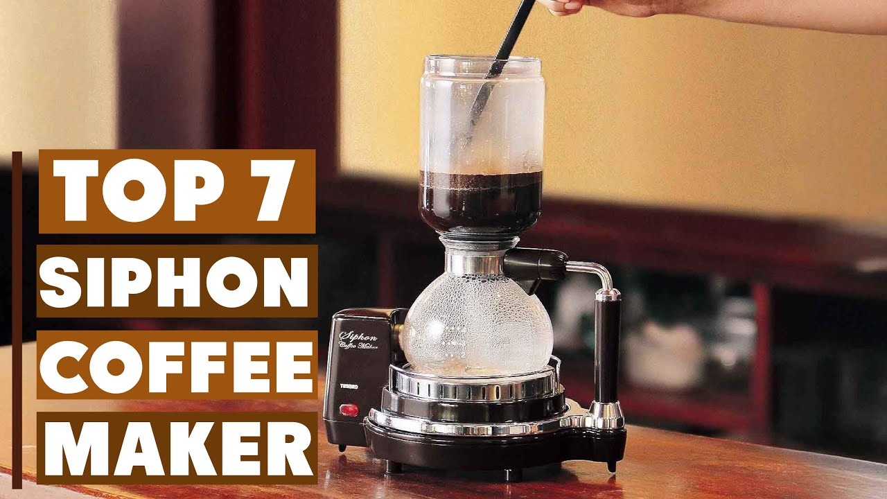 7 Best Siphon Coffee Makers Reviewed | Smooth & Rich Flavor