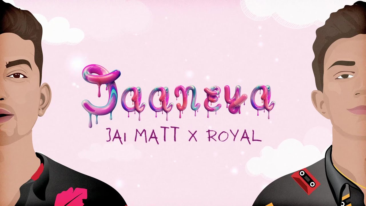 Watch Jai Matt & ROYAL - Jaaneya (Official Lyric Video) on YouTube Watch Jai Matt & ROYAL - Jaaneya (Official Lyric Video) on YouTube