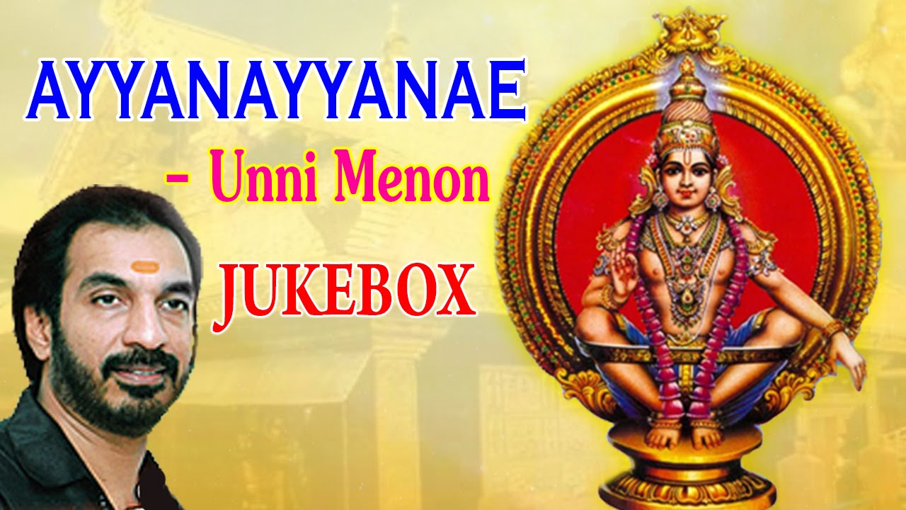           Unni Menon   Lord Ayyappan Devotional Songs