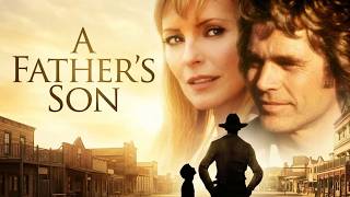 A Father's Son | Full Drama Movie | John Schneider | Cheryl Ladd | Joel Berti | Sarah Lancaster