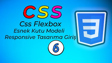 CSS FlexBox İle Esnek Kutu Modeli - Mobil Uyumlu Sitelere Giriş!