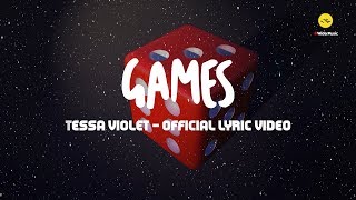 Games - Tessa Violet (Official Lyric Video)