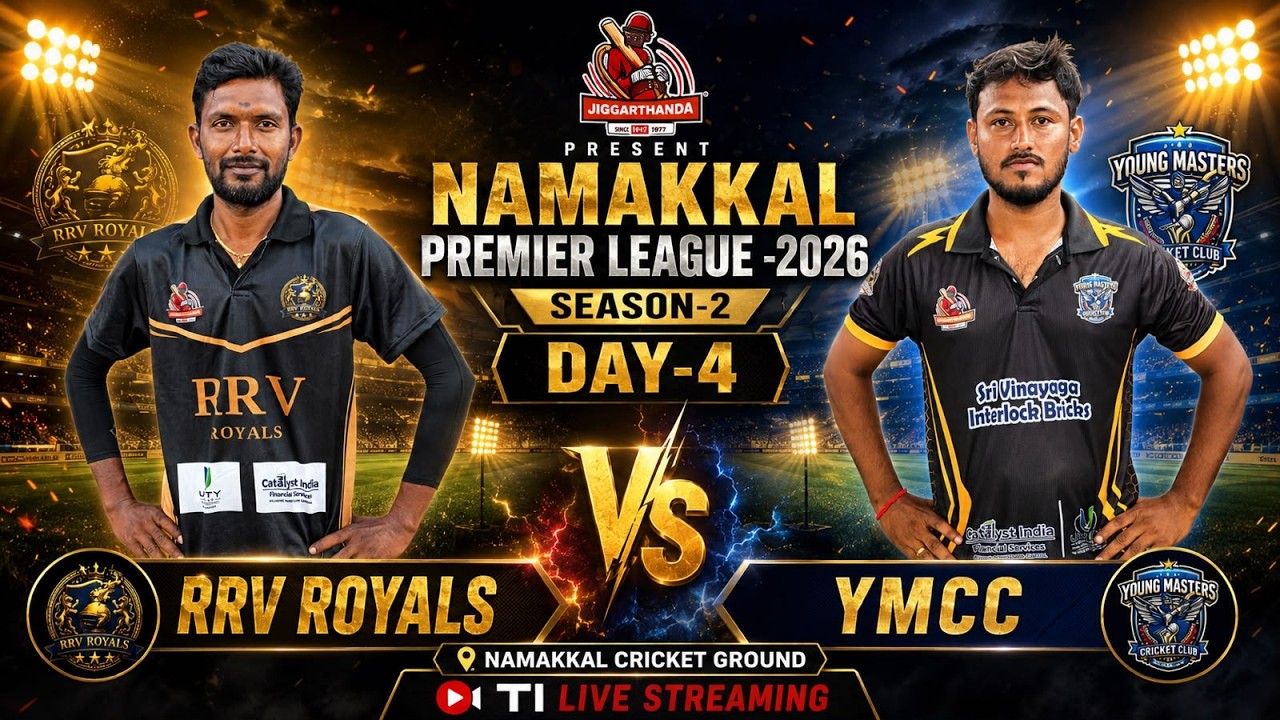 JIGARTHANDA NAMAKKAL PREMIER LEAGUE-2026 || DAY-4 ||RRV ROYALS VS YMCC||
