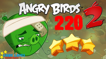 Angry Birds 2 - 3 Stars Walkthrough Level 220 BOSS [4K 60FPS]