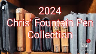 My Fountain Pen Collection  2024