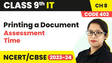 Printing a Document - Assessment Time | Class 9 Information Technology Chapter 8 (Code 402)