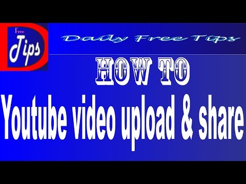 how to youtube video upload and share part 2-Share a Private Video On You tube by (Daily Tips) 