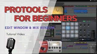 Protools For Beginners - Edit Window & Mix Window, Clip & Track List