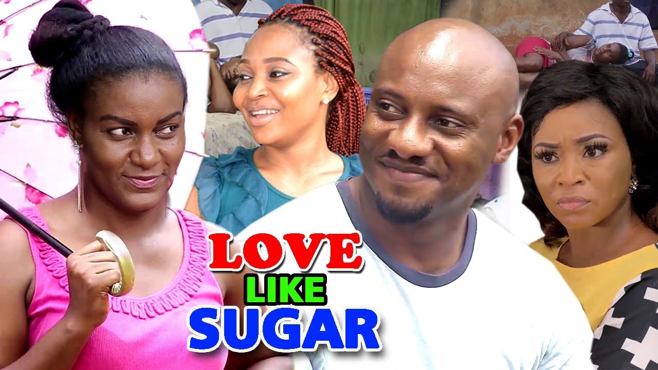Download Love Like Sugar Season 3&4 - Yul Edochie & Queen Nwokoye 2019 Latest Nigerian Movie
