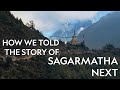 The making of film exhibition and vr for sagarmatha next