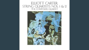 Elliott Carter: String Quartet No. 2 (1959) ; Conclusion