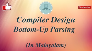 Part -11 : Bottom Up Parser | Compiler Design