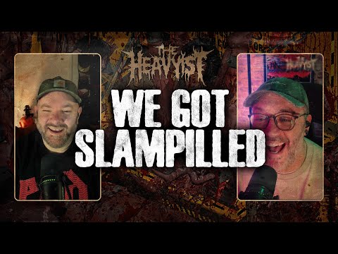 WE GOT SLAMPILLED | The Heaviest Slam & Brutal Death Metal Episode Yet
