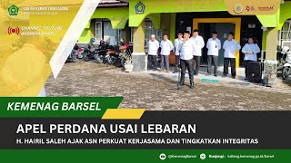 Apel Perdana Usai Lebaran, H. Hairil Saleh Ajak ASN Perkuat Kerjasama dan Tingkatkan Integritas