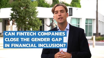 Can Fintech Companies Help Close the Gender Gap in Financial Inclusion? | 2020 Youth Fellowship
