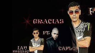 Gracias Ian Ft Caflow