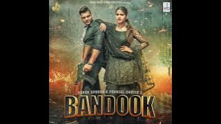 Bandook : Harsh Sandhu | Vipin Mehandipuria| Pranjal Dahiya