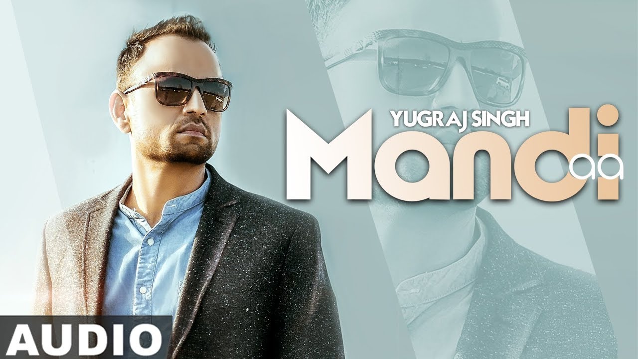Mandi Aa (Full Audio) | Yugraj Singh | Vinder Nathumajra | Latest Punjabi Songs 2019
