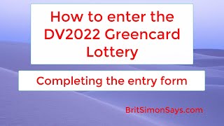 DV Lottery | How to complete your DV2022 entry form