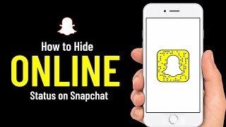 How to Hide online Status on Snapchat ( Android - iPhone )