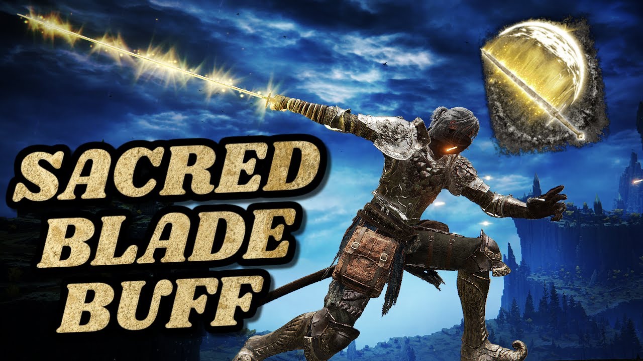 Elden Ring Sacred Blade Is Underrated After Its Recent Buff YouTube