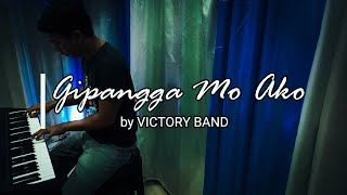 gipangga Mo ako by victory band | keyboard cover gipangga Mo ako by victory band | keyboard cover