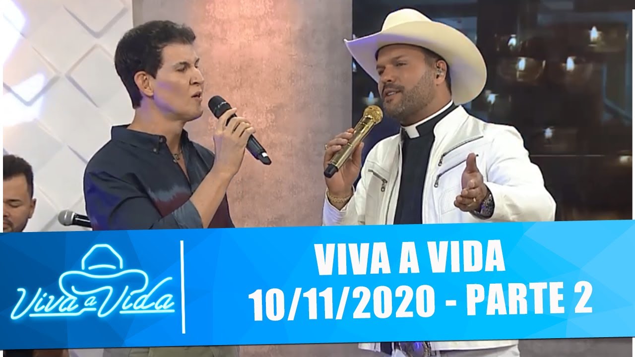 Viva a Vida - 10/11/20 - Parte 2