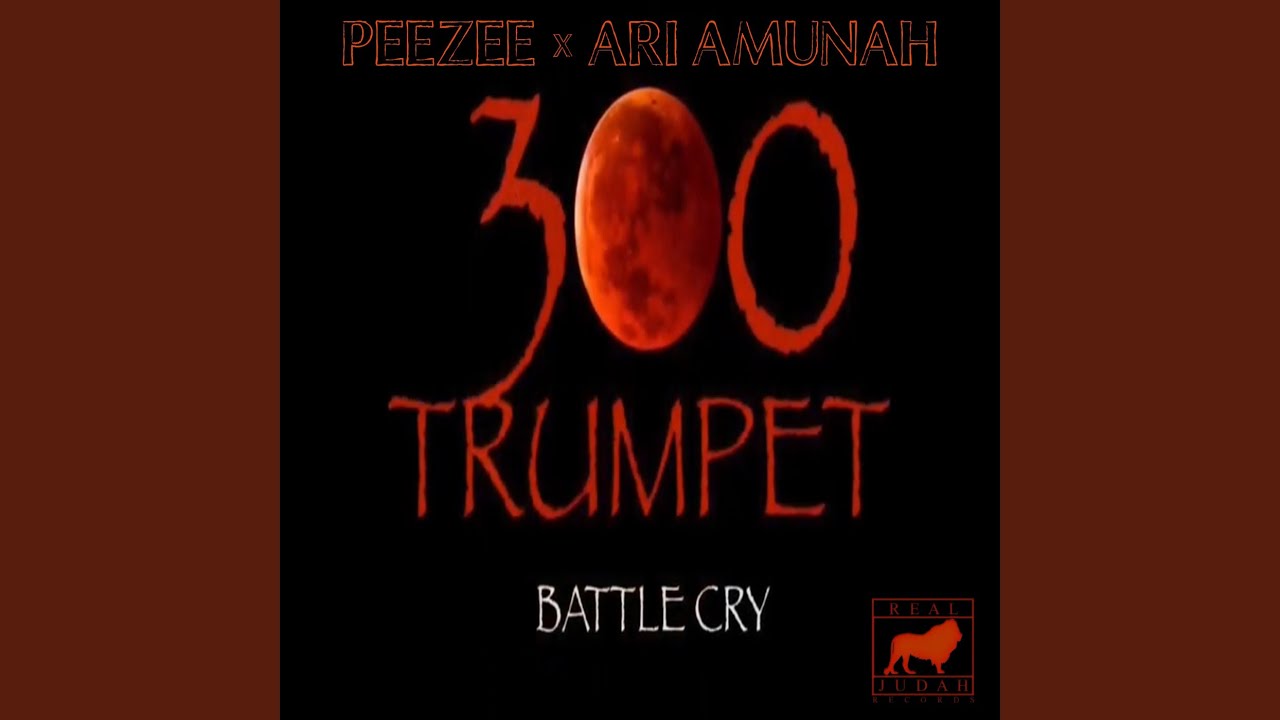 300 Trumpet Battle Cry