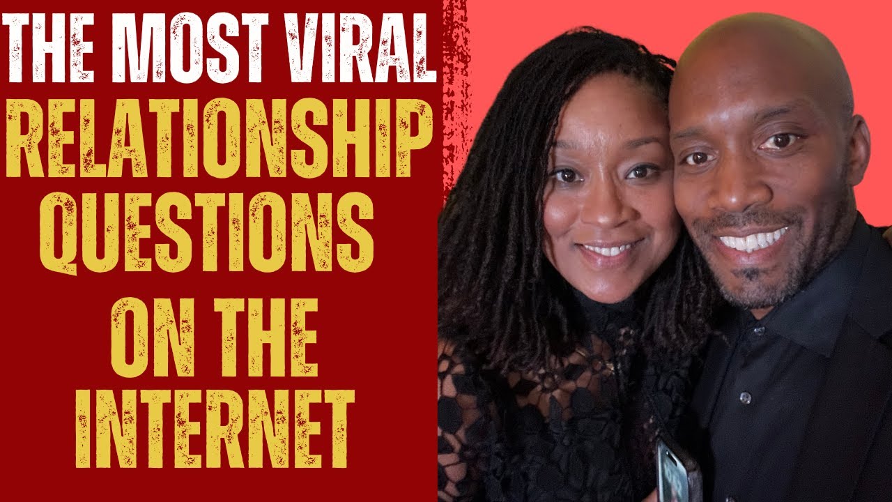 The Most Viral Relationship Questions on the YouTube