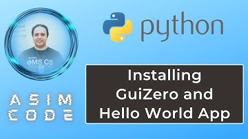 Installing GuiZero and Hello World App