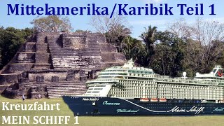 MEIN SCHIFF 1 Kreuzfahrt MITTELAMERIKA 2023 Teil 1 von 2