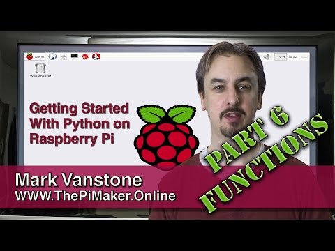 Raspberry Pi - Getting Started With Python 6 - Functions