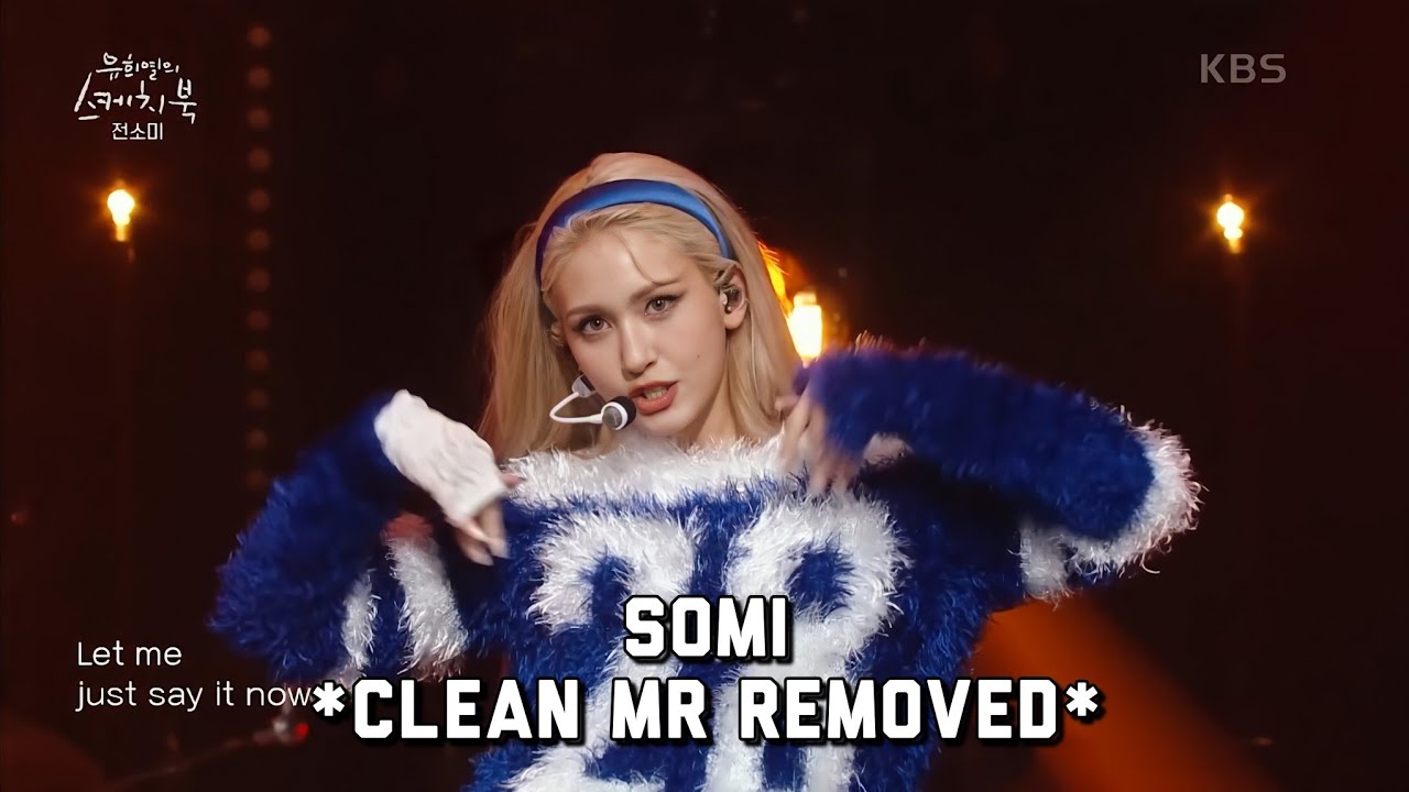 Clean Mr Removed Jeon Somi 전소미 Dumb Dumb Sketchbook Kbs World Tv 2100 Live Vocals Mr除去 Youtube Clean Mr Removed Jeon Somi 전소미 Dumb Dumb Sketchbook Kbs World Tv 2100 Live Vocals Mr除去 Youtube