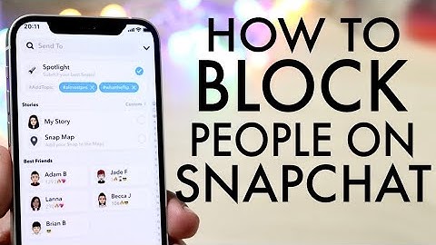 How To Block Someone On Snapchat!