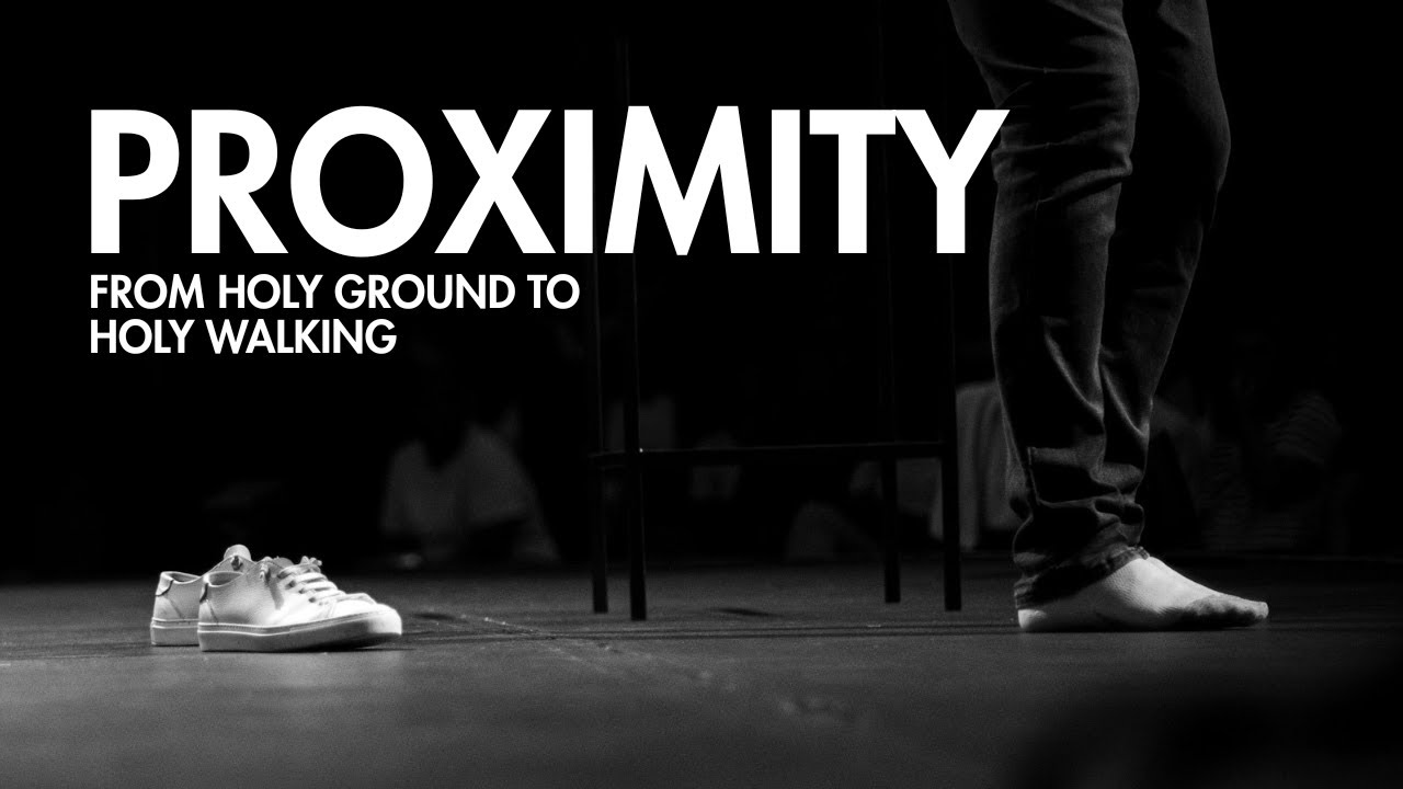 Близость — от святой земли к святому хождению | Крейг Кларк