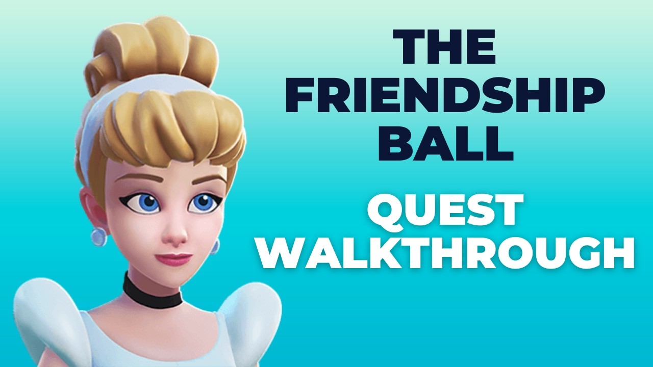Preparing for the Friendship Ball | Cinderella Questline